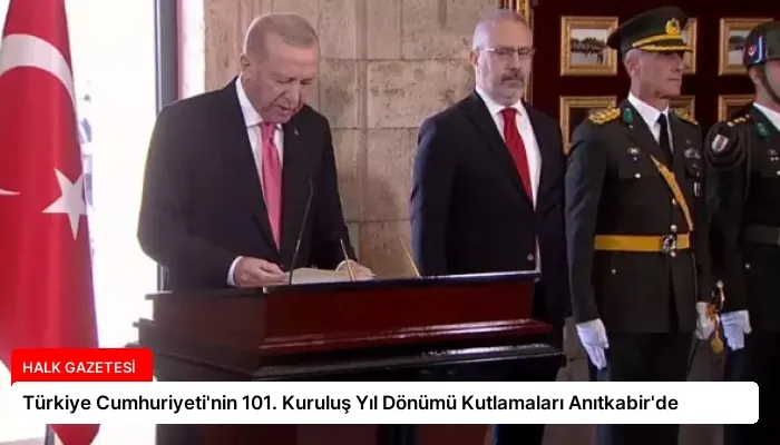 Türkiye Cumhuriyeti’nin 101. Kuruluş Yıl Dönümü Kutlamaları Anıtkabir’de