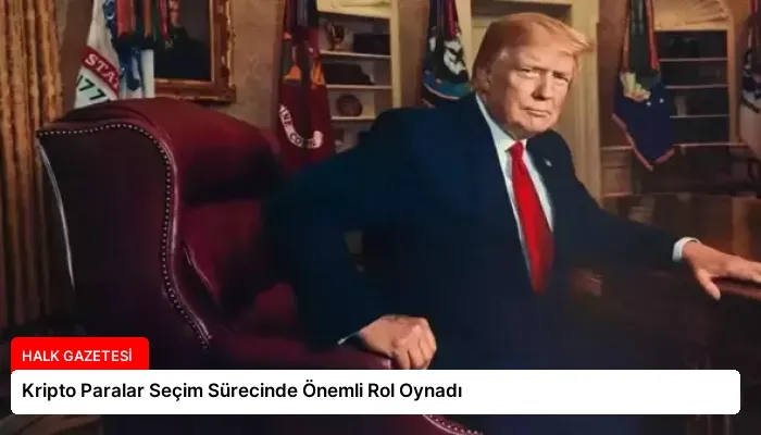 Kripto Paralar Seçim Sürecinde Önemli Rol Oynadı