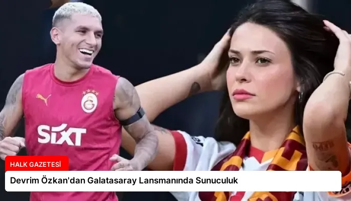 Devrim Özkan’dan Galatasaray Lansmanında Sunuculuk