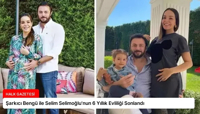 Şarkıcı Bengü ile Selim Selimoğlu’nun 6 Yıllık Evliliği Sonlandı