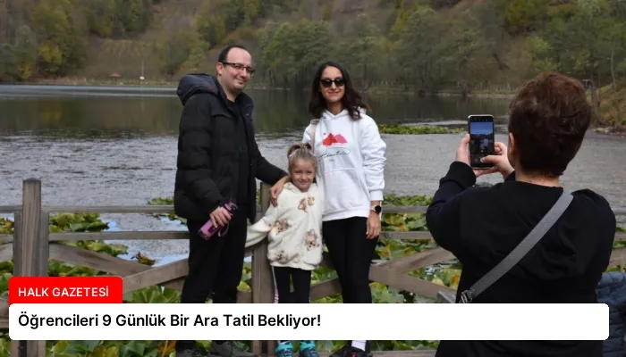 Öğrencileri 9 Günlük Bir Ara Tatil Bekliyor!