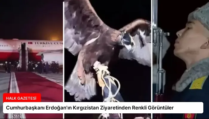 Cumhurbaşkanı Erdoğan’ın Kırgızistan Ziyaretinden Renkli Görüntüler