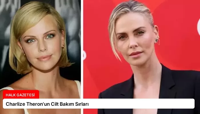 Charlize Theron’un Cilt Bakım Sırları