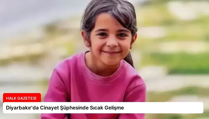 Diyarbakır’da Cinayet Şüphesinde Sıcak Gelişme