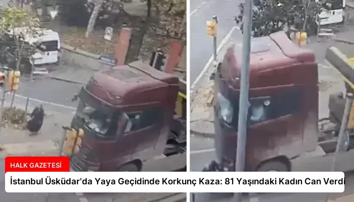 İstanbul Üsküdar’da Yaya Geçidinde Korkunç Kaza: 81 Yaşındaki Kadın Can Verdi