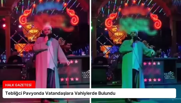 Tebliğci Pavyonda Vatandaşlara Vahiylerde Bulundu