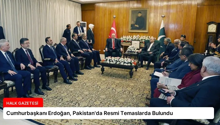 Cumhurbaşkanı Erdoğan, Pakistan’da Resmi Temaslarda Bulundu