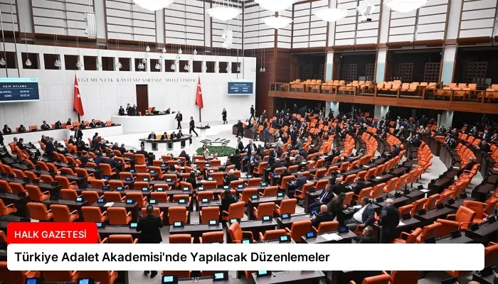 Türkiye Adalet Akademisi’nde Yapılacak Düzenlemeler