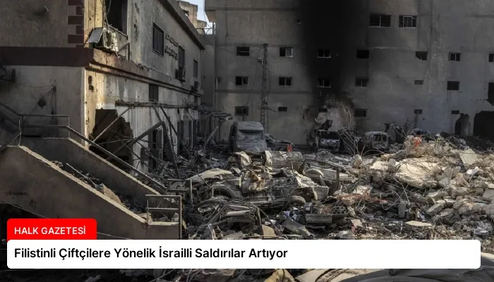 Filistinli Çiftçilere Yönelik İsrailli Saldırılar Artıyor