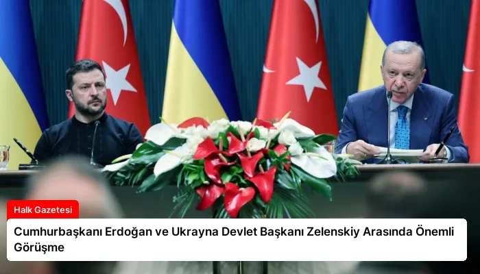 Cumhurbaşkanı Erdoğan ve Ukrayna Devlet Başkanı Zelenskiy Arasında Önemli Görüşme