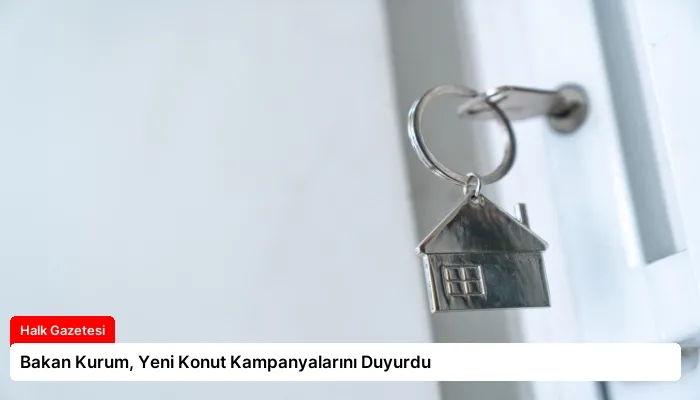 Bakan Kurum, Yeni Konut Kampanyalarını Duyurdu