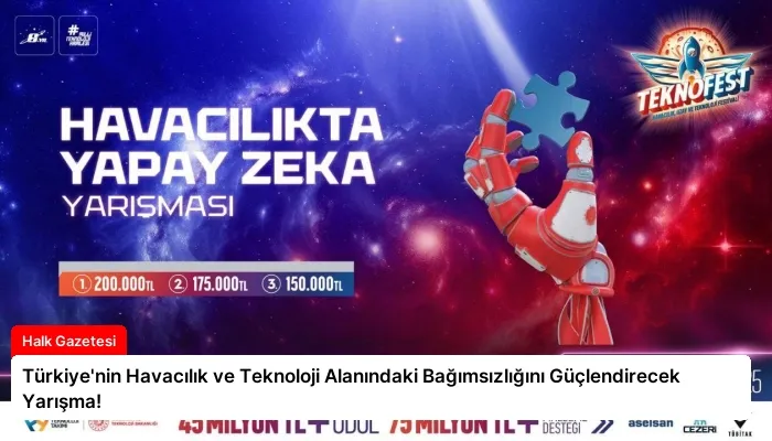 Türkiye’nin Havacılık ve Teknoloji Alanındaki Bağımsızlığını Güçlendirecek Yarışma!