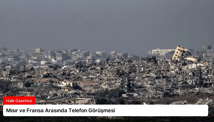 Mısır ve Fransa Arasında Telefon Görüşmesi