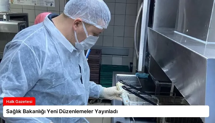 Sağlık Bakanlığı Yeni Düzenlemeler Yayınladı