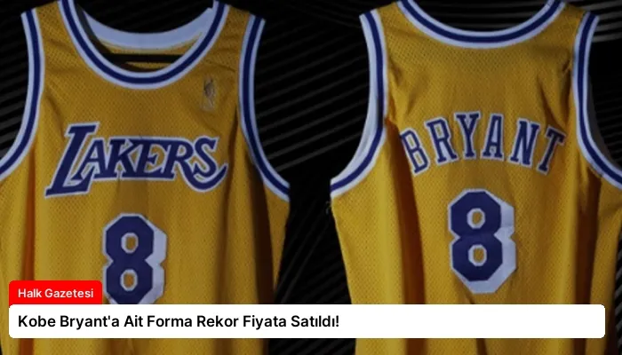 Kobe Bryant’a Ait Forma Rekor Fiyata Satıldı!