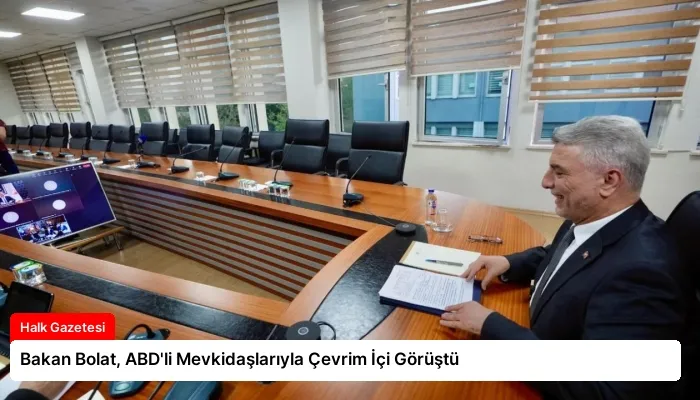 Bakan Bolat, ABD’li Mevkidaşlarıyla Çevrim İçi Görüştü