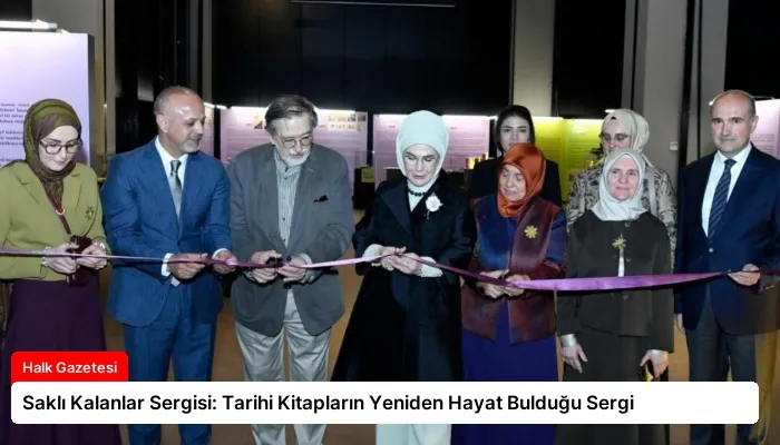 Saklı Kalanlar Sergisi: Tarihi Kitapların Yeniden Hayat Bulduğu Sergi