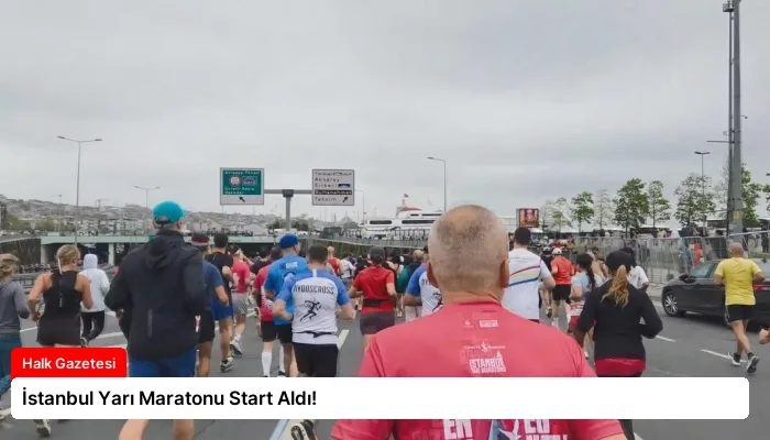 İstanbul Yarı Maratonu Start Aldı!