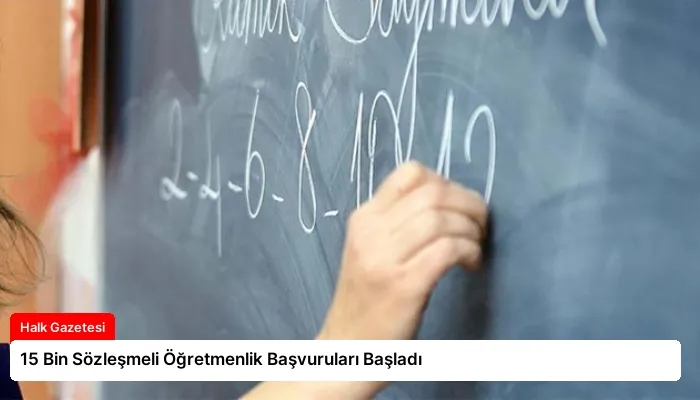 15 Bin Sözleşmeli Öğretmenlik Başvuruları Başladı