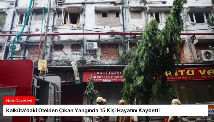 Kalküta’daki Otelden Çıkan Yangında 15 Kişi Hayatını Kaybetti