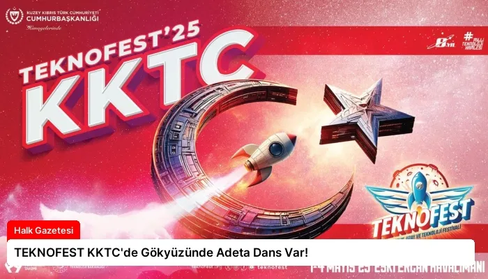 TEKNOFEST KKTC’de Gökyüzünde Adeta Dans Var!
