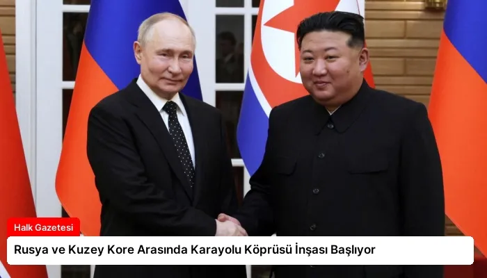 Rusya ve Kuzey Kore Arasında Karayolu Köprüsü İnşası Başlıyor