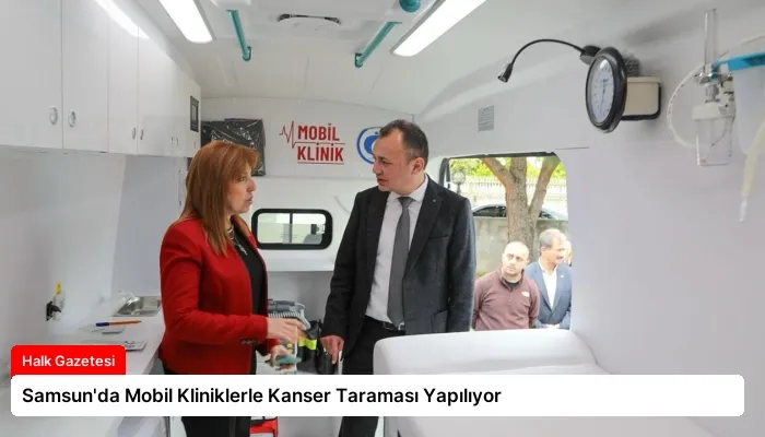 Samsun’da Mobil Kliniklerle Kanser Taraması Yapılıyor
