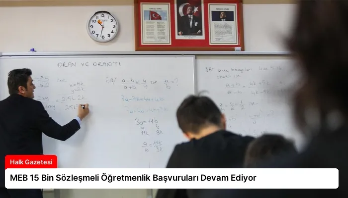 MEB 15 Bin Sözleşmeli Öğretmenlik Başvuruları Devam Ediyor