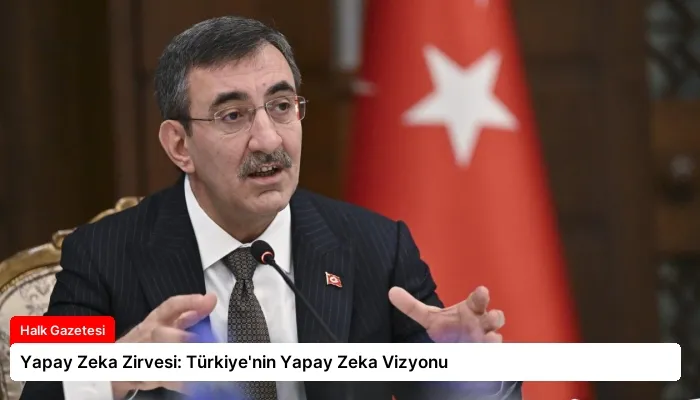 Yapay Zeka Zirvesi: Türkiye’nin Yapay Zeka Vizyonu