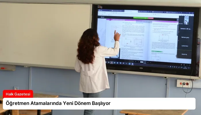 Öğretmen Atamalarında Yeni Dönem Başlıyor