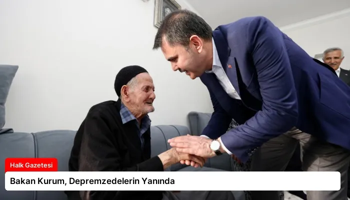 Bakan Kurum, Depremzedelerin Yanında
