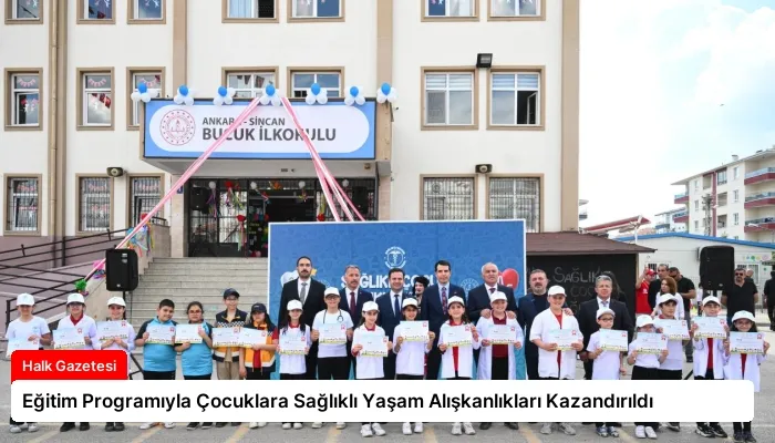 Eğitim Programıyla Çocuklara Sağlıklı Yaşam Alışkanlıkları Kazandırıldı
