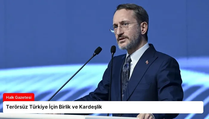 Terörsüz Türkiye İçin Birlik ve Kardeşlik