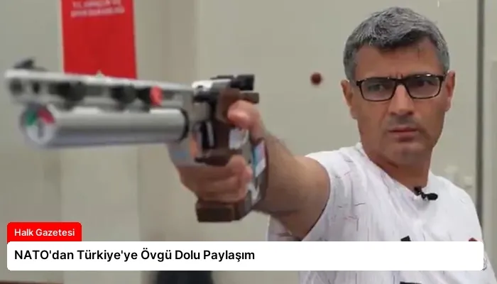 NATO’dan Türkiye’ye Övgü Dolu Paylaşım