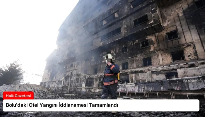 Bolu’daki Otel Yangını İddianamesi Tamamlandı