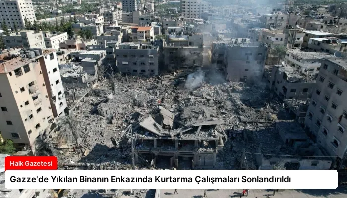 Gazze’de Yıkılan Binanın Enkazında Kurtarma Çalışmaları Sonlandırıldı