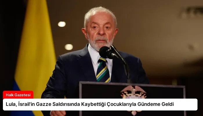 Lula, İsrail’in Gazze Saldırısında Kaybettiği Çocuklarıyla Gündeme Geldi