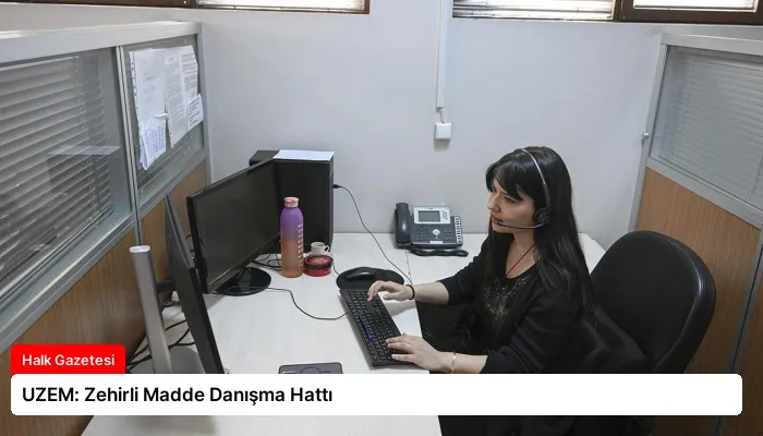 UZEM: Zehirli Madde Danışma Hattı