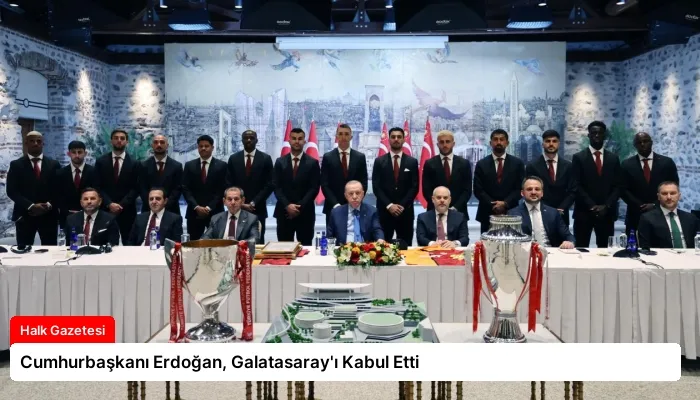 Cumhurbaşkanı Erdoğan, Galatasaray’ı Kabul Etti