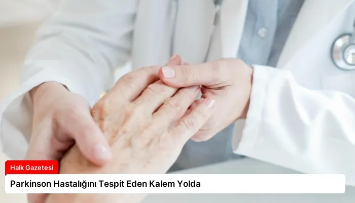 Parkinson Hastalığını Tespit Eden Kalem Yolda