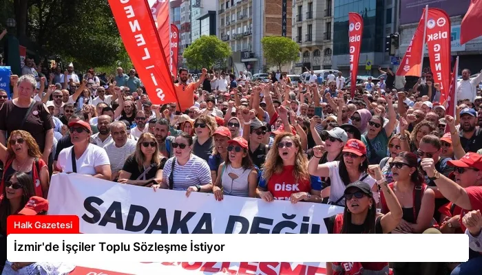 İzmir’de İşçiler Toplu Sözleşme İstiyor