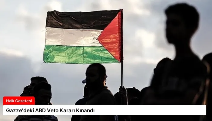 Gazze’deki ABD Veto Kararı Kınandı