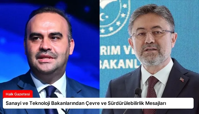 Sanayi ve Teknoloji Bakanlarından Çevre ve Sürdürülebilirlik Mesajları
