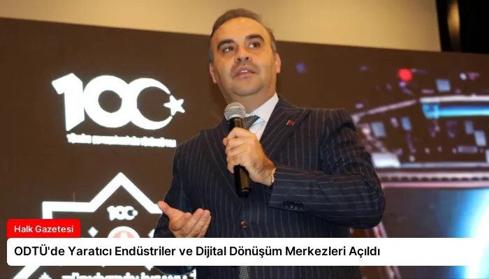 ODTÜ’de Yaratıcı Endüstriler ve Dijital Dönüşüm Merkezleri Açıldı