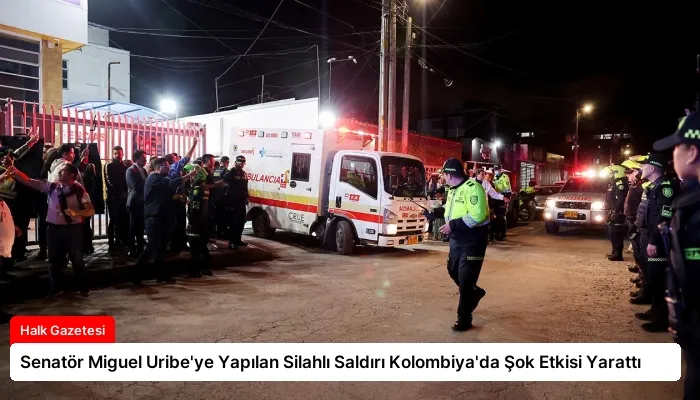 Senatör Miguel Uribe’ye Yapılan Silahlı Saldırı Kolombiya’da Şok Etkisi Yarattı