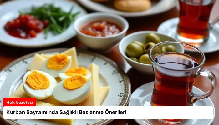 Kurban Bayramı’nda Sağlıklı Beslenme Önerileri