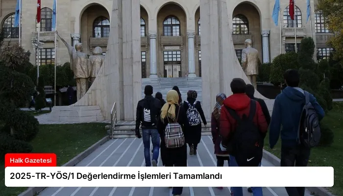 2025-TR-YÖS/1 Değerlendirme İşlemleri Tamamlandı