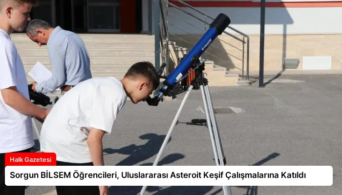 Sorgun BİLSEM Öğrencileri, Uluslararası Asteroit Keşif Çalışmalarına Katıldı