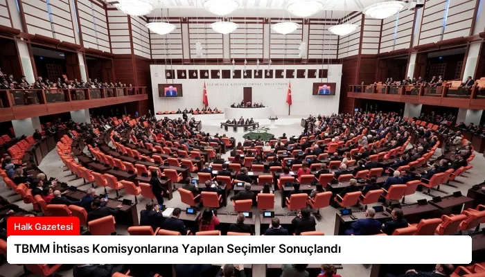 TBMM İhtisas Komisyonlarına Yapılan Seçimler Sonuçlandı