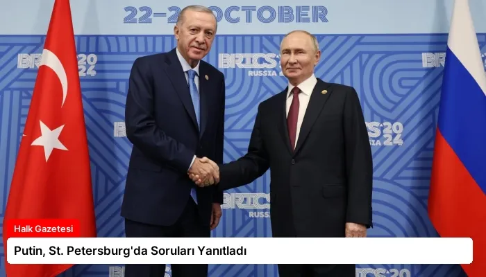 Putin, St. Petersburg’da Soruları Yanıtladı